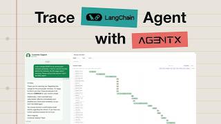 How to trace your LangChain agent with AgentX - Detailed example and workshop.