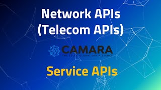 Network APIs : CAMARA Project's Service APIs | Telecom APIs