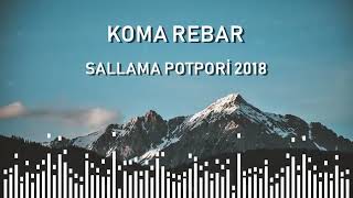 Koma Rebar - 2018 Sallama Potpori