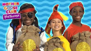 AAARGH! | Pirate Treasure Adventure | DRESS UP THEATER | Mother Goose Club Playhouse Kids Video
