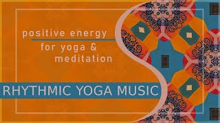 Rhythmic Yoga Music | POSITIVE ENERGY | Yoga Background Music | MEDITATION | Sounds of India screenshot 3