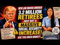 NEW LAW SHOCKS America — 3.2 Million Retirees Just Got a Massive Social Security Increase