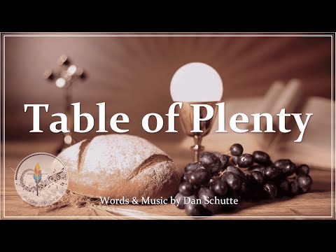 Table of Plenty | Dan Schutte | Catholic Communion Hymn | Choir & Piano w/Lyrics | Sunday 7pm Choir