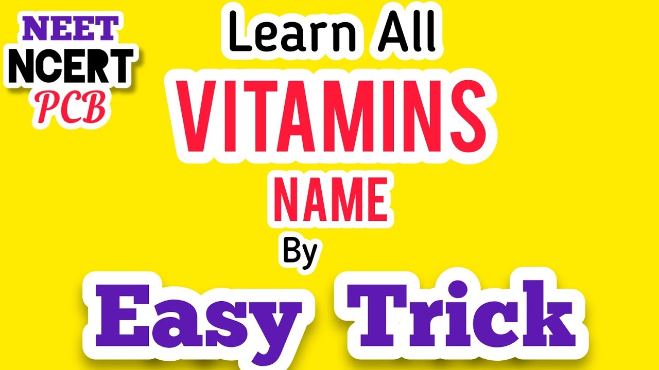 Vitamin Name Learning Trick NEET NCERT PCB YouTube