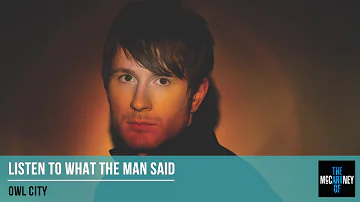 Owl City - Listen To What The Man Said