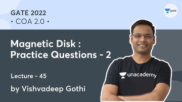 Magnetic Disk: Practice Questions - 2 | L-45 | COA 2.0 | GATE 2022 | Vishvadeep Gothi