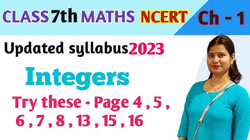 Try these - Page - 4, 5, 6, 7, 8, 13, 15, 16 - Maths Class 7 - Chapter 1 | maths new syllabus 2023