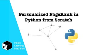 Personalized PageRank in Python from Scratch