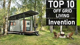 Top 10 Best Offgrid Living Inventions You Should Have