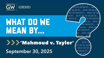 What Do We Mean By Mahmoud v. Taylor?