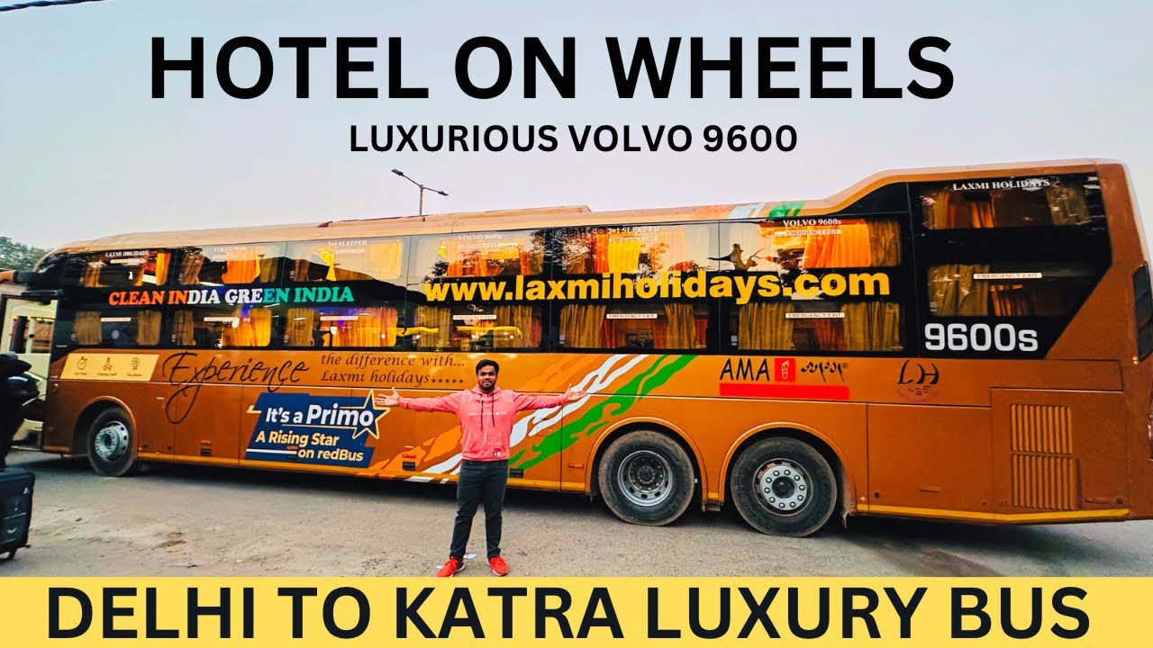 Delhi to Katra Most Luxurious Volvo 9600 Sleeper Bus | दिल्ली से श्री माता वैष्णो देवी कटरा