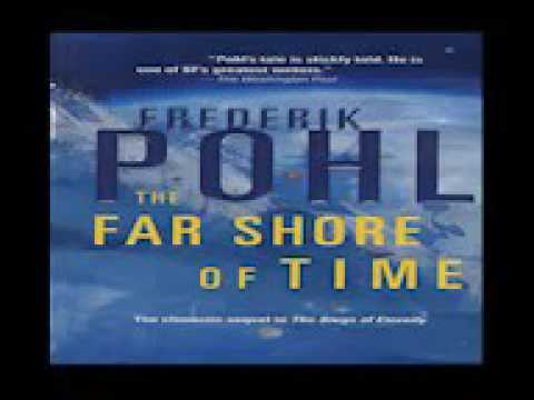 Far Shore of Time -Frederik Pohl