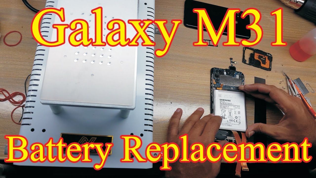 Galaxy M31 Battery Replacement YouTube