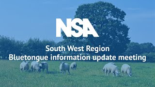 NSA South West Region - Bluetongue information update meeting