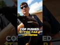 Cop  Turned A Calm Stop Into Chaos🔥