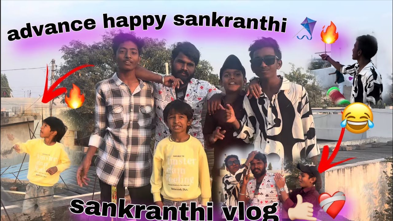 Advance 🪁sankranthi🪁vlog🤙🏻🤣#like #comedy #subscribe #funny #share #fun #rockstarboys 