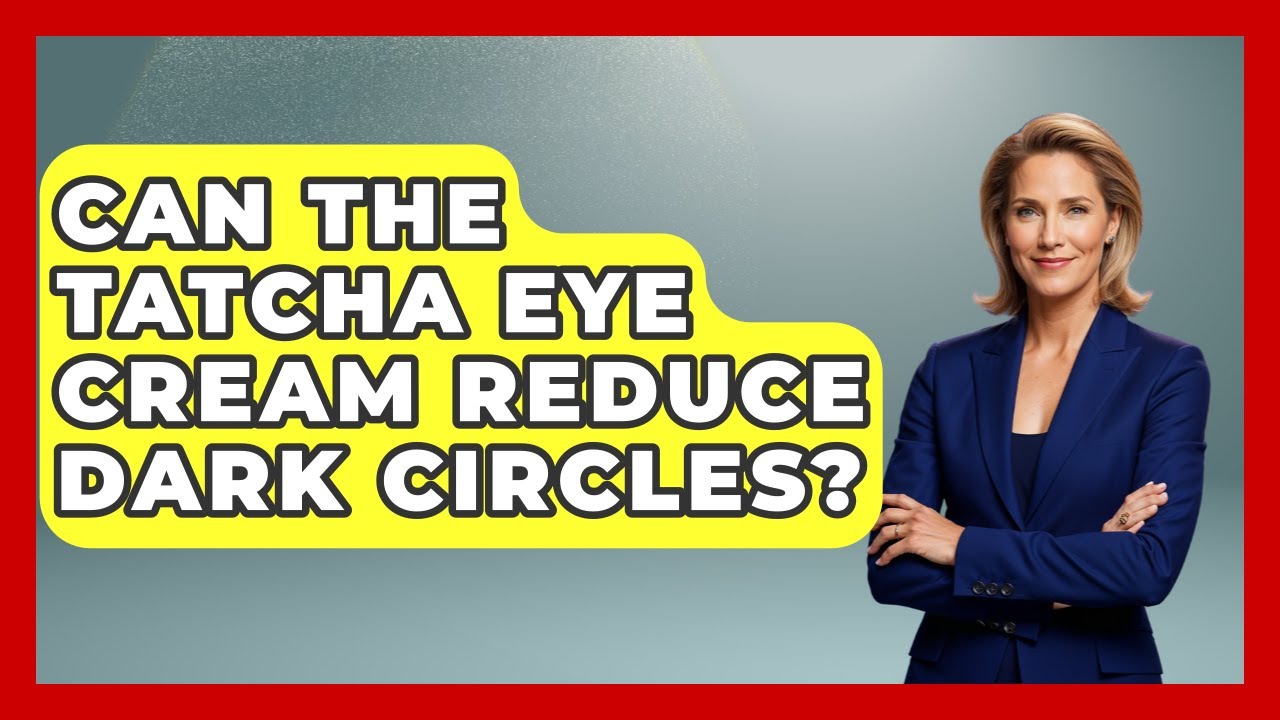 Can The Tatcha Eye Cream Reduce Dark Circles? - Luxury Life Report