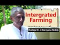 32 Integrated Farming |  ಸಮಗ್ರ ಕೃಷಿ | Dr. L. Narayana Reddy.