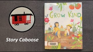Grow Kind | Children's Book Read Aloud