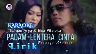 Thomas Arya Feat Elsa Pitaloka || Karaoke Lirik Padam Lentera Cinta SlowRock Minang