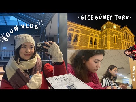 BOUN VLOG | Güney'de gece turu, son final sınavına çalışmak... #boğaziçi #vlog