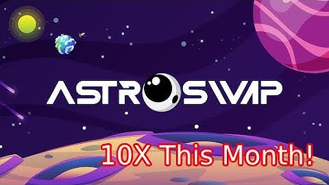 AstroSwap/Mainnet will launch this month 10X !!