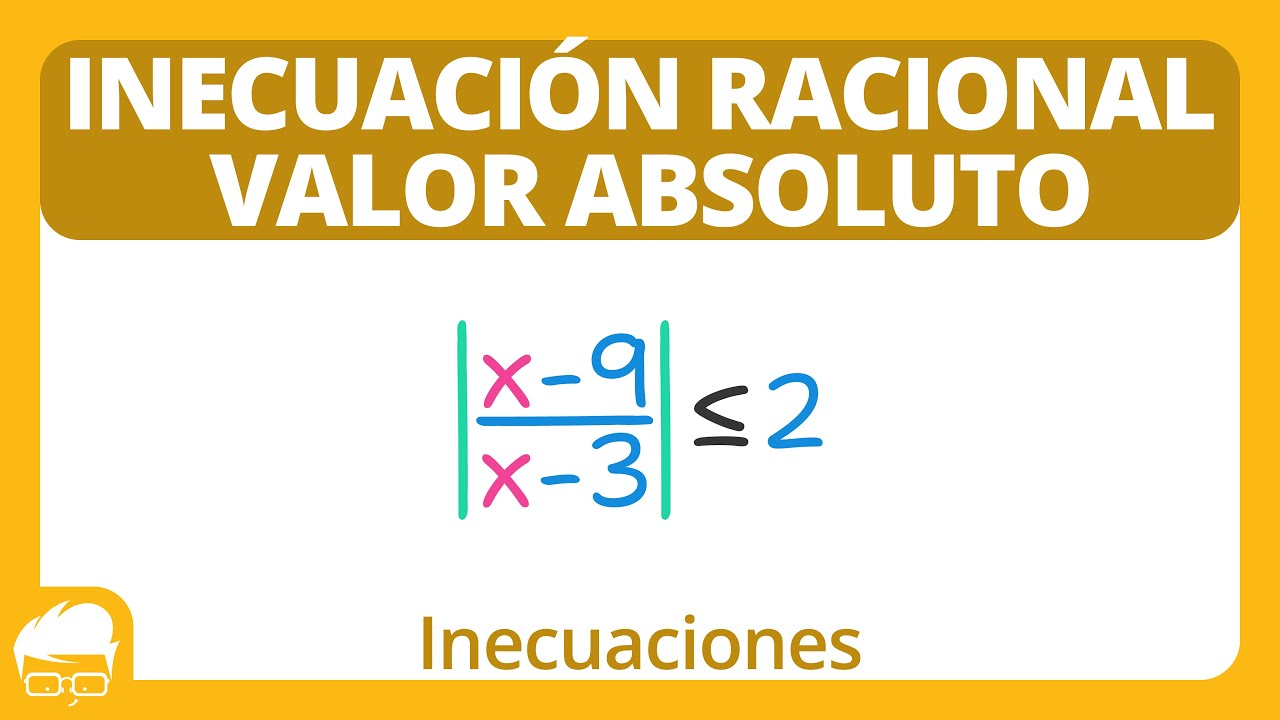 1. Inecuación fraccionaria con valor absoluto 🤓 | Ejercicio resuelto [PASO A PASO]