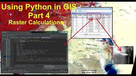 Using Python in GIS: Part 4 Raster Calculations