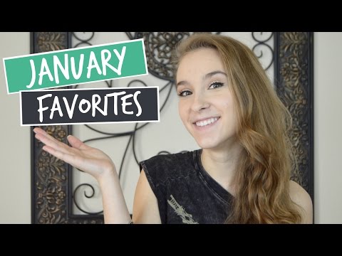 January Favorites 2016  @heyitslivjames