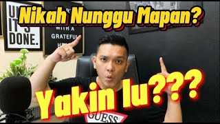 Download lagu Nikah Nunggu Mapan?? Yakin Lu ??? | Tips Nikah | Tips Cinta mp3