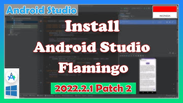 Install Android Studio Flamingo - 2022.2.1 Patch 2 Di windows 10