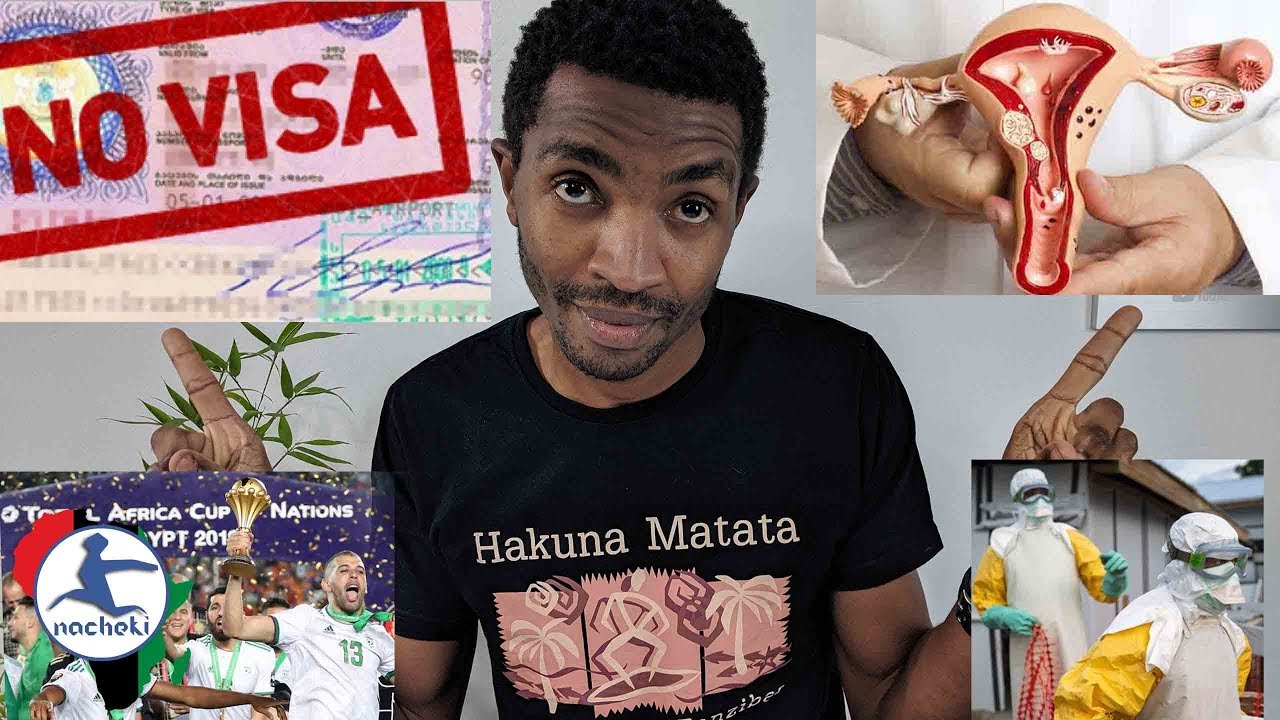 African Ovaries, Algeria Wins AFCON, Ebola Drama, No Visas for Africans, Illicit Financial Flows