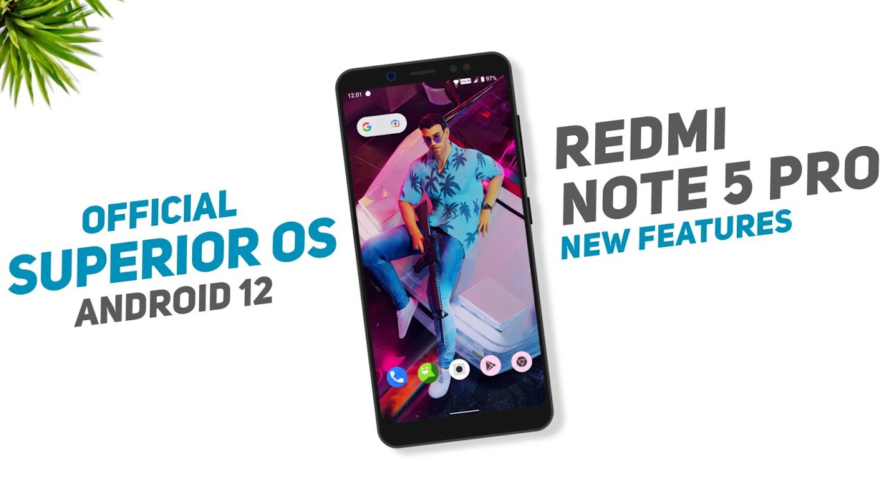 Superior OS Official Android 12 Update For Redmi Note 5 Pro - YouTube