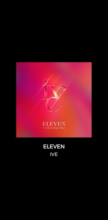 IVE - ELEVEN | Story WA #shorts #아이브 #ELEVEN #whatsapp