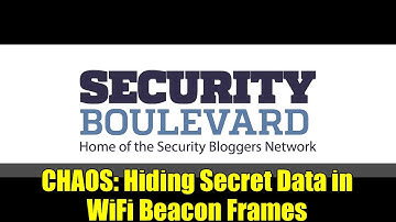 CHAOS: Hiding Secret Data in WiFi Beacon Frames | NDSS 2025