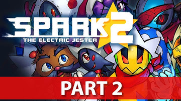 Spark the Electric Jester 2 Gameplay Walkthrough - NO Commentary - Part 2
