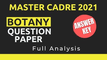 Master Cadre 2021 Botany Question Paper Answer Key | Full Analysis