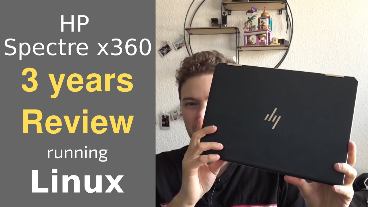 HP Spectre x360 (Whiskey Lake) Review 3y later running linux