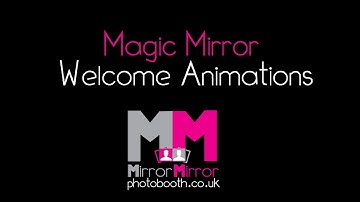 Magic Mirror - Welcome Animation