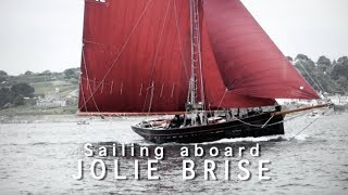 JOLIE BRISE Sailing Aboard 2018 Pilot Cutter Review