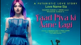 Yaad Piya Ki Aane Lagi - Neha Kakkar - Divya Khosla Kumar (Full) Video Song