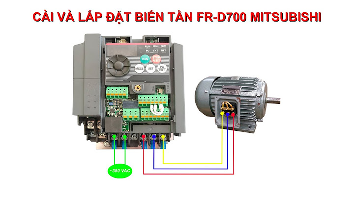 Hướng dẫn sử dụng biến tần mitsubishi d700 tiếng việt năm 2024