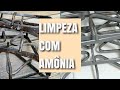 LIMPEZA PESADA COM AMÔNIA. LIMPANDO FOGÃO