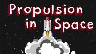 Episode 5 - Propulsion in Space - Brian Mullin