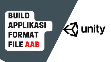 Cara Build Aplikasi Bentuk File aab Dengan Unity