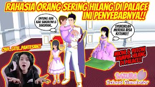 TERBONGKAR RAHASIA KENAPA ORANG SERING HILANG DI PALACE!! SAKURA SCHOOL SIMULATOR INDONESIA-PART 66