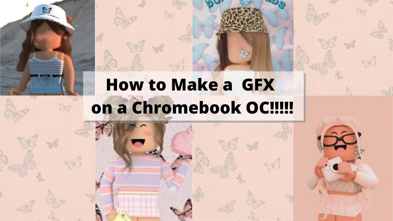 How To Make A Gfx On Chromebook Os Youtube - how to make a roblox gfx on chromebook