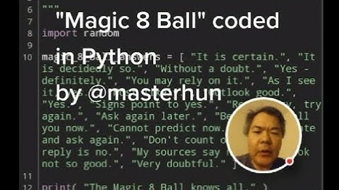 "Magic 8 Ball" in Python by @masterhun