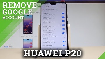 How to Remove Google Account from HUAWEI P20 - Delete Google Account |HardReset.Info