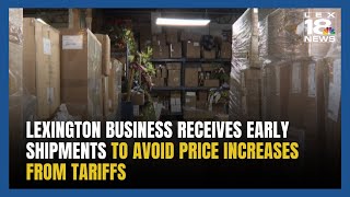 Local Businesses Makes Effort to Avoid Price Increases From Tariffs